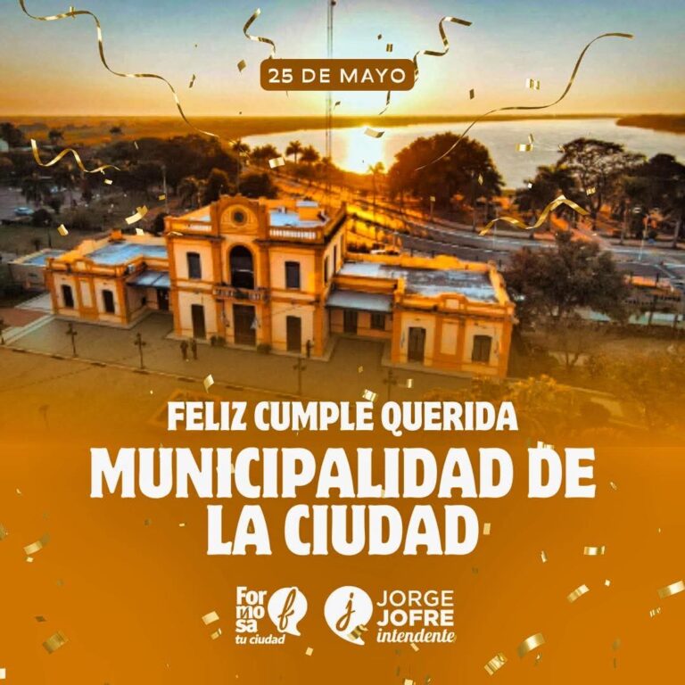 La Municipalidad de Formosa celebra su 142 Aniversario