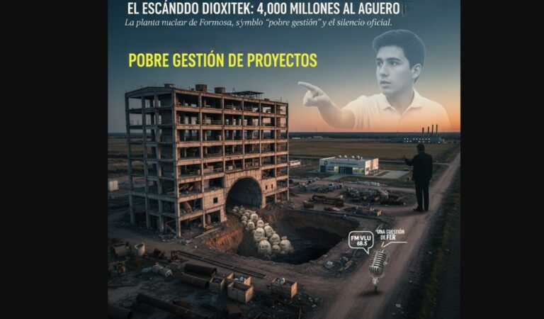 Dioxitek: El Agujero Millonario y la gestión desastrosa que Sacude a Formosa